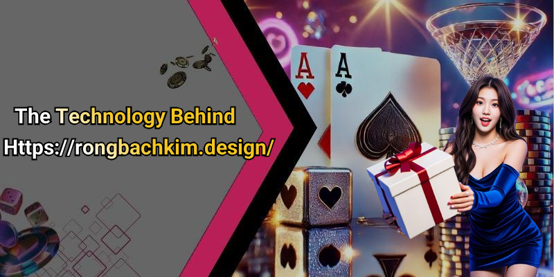 The Technology Behind Https://rongbachkim.design/