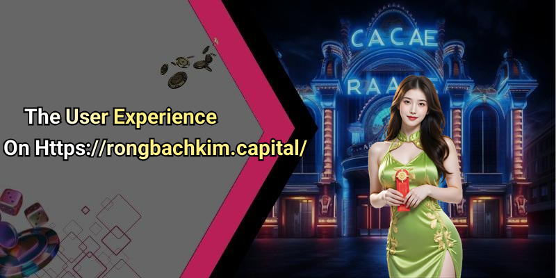 The User Experience On Https://rongbachkim.capital/