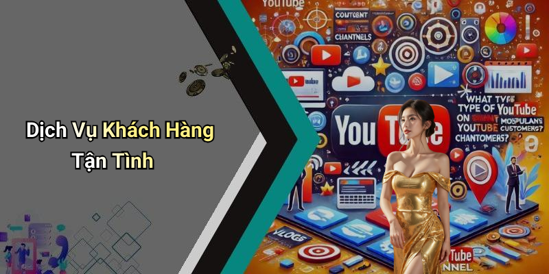 Dịch Vụ Khách Hàng Tận Tình